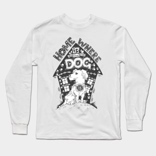 Home Where Is The Dog Long Sleeve T-Shirt